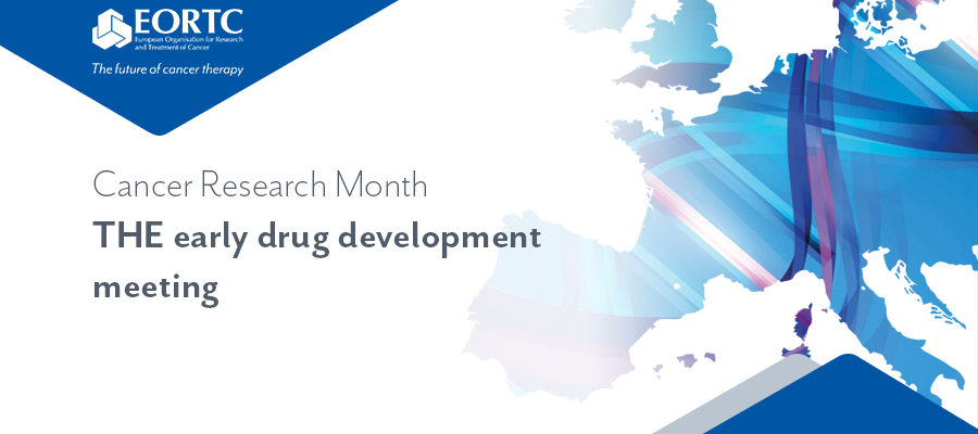 Cancer Research Month The Early Drug Development Meeting